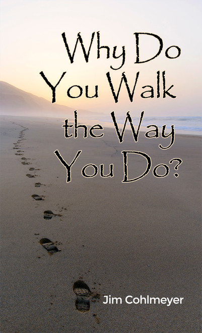 Why Do You Walk the Way You Do? (HB)