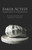 Baker Acted!: Three Days in a Madhouse by April Showers and Michael T. Sylvester