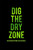 DIG THE DRY ZONE