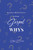 Scripture-Based Answers to Some GOSPEL WHYS (HB)