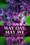 May Day, May We