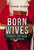 Born Wives