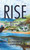 Rise
