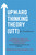 Upward Thinking Theory (UTT) for Practitioners