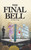 The Final Bell