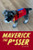 Maverick the P*sser