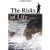 The Risks of Life: Tome I