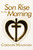 Son Rise in the Morning