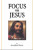 Focus on Jesus by Jonathan Moore