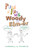 Puns of Fun with Woody and Elmer