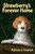 Strawberry's Forever Home