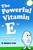 The Powerful Vitamin "E"