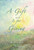 A Gift Is for Giving