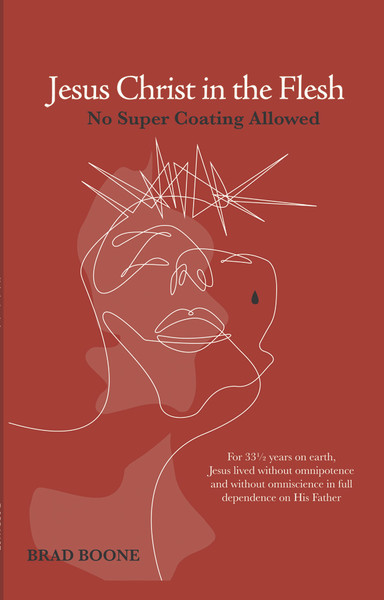 Jesus Christ in the Flesh