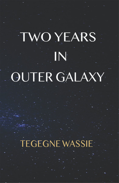 Two Years in Outer Galaxy