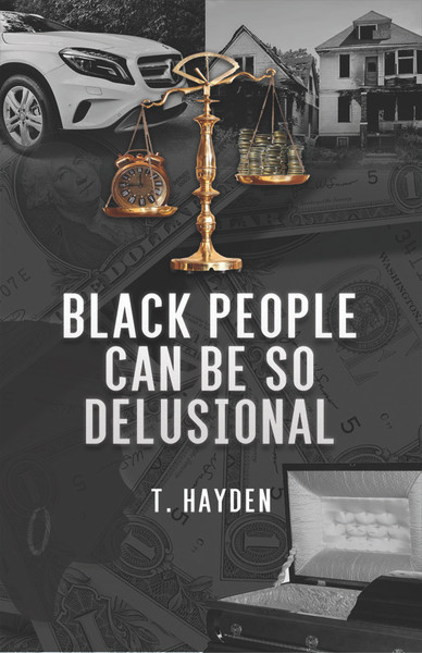 Black People Can Be So Delusional