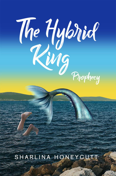The Hybrid King: Prophecy
