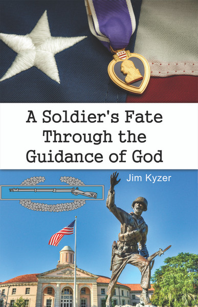 A Soldier's Fate Through the Guidance of God (HC)