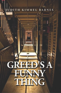 Greed's a Funny Thing