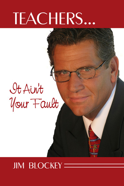TeachersÂIt AinÂt Your Fault