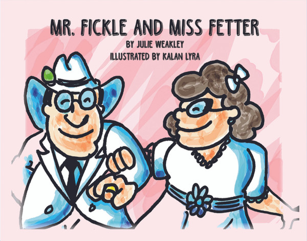 Mr. Fickle and Miss Fetter
