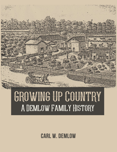 Growing Up Country: A Demlow Family History