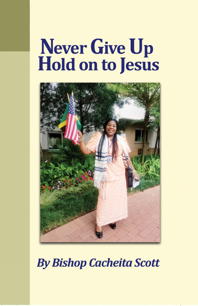 Never Give Up, Hold On to Jesus