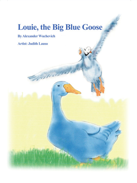 Louie, the Big Blue Goose