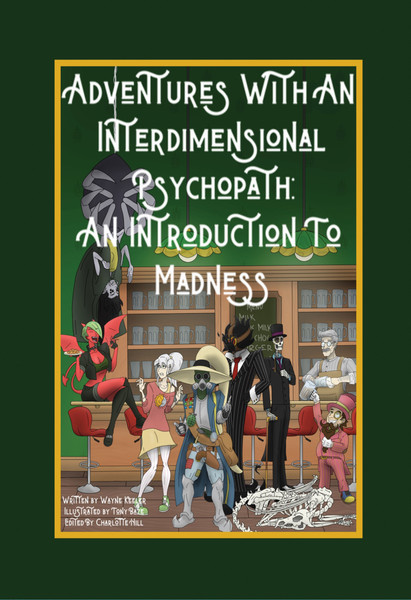 Adventures with an Interdimensional Psychopath