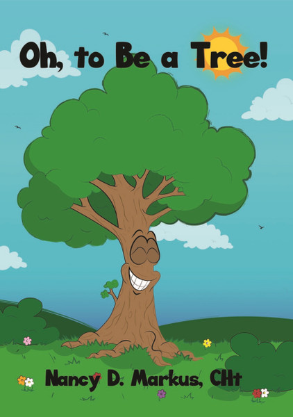 Oh, to Be a Tree! (HB)