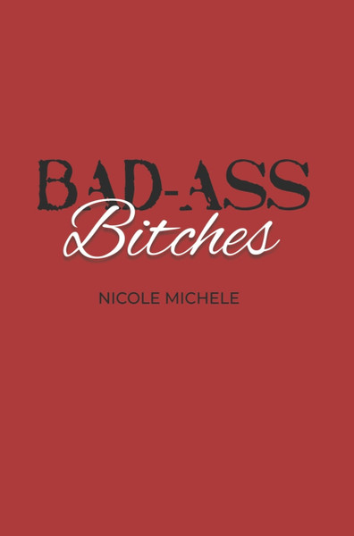 Bad-Ass Bitches