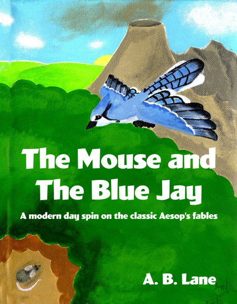 The Mouse and The Blue Jay