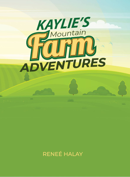 Kaylie's Mountain Farm Adventures