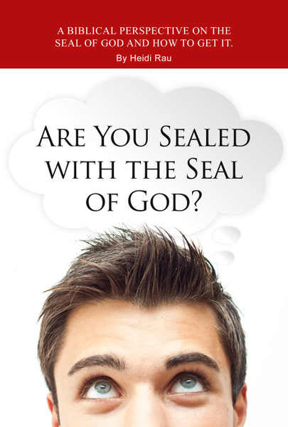 Are You Sealed with the Seal of God?