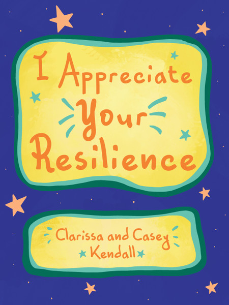 I Appreciate Your Resilience