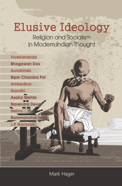 Elusive Ideology: Religion and Socialism in Modern Indian Thought
