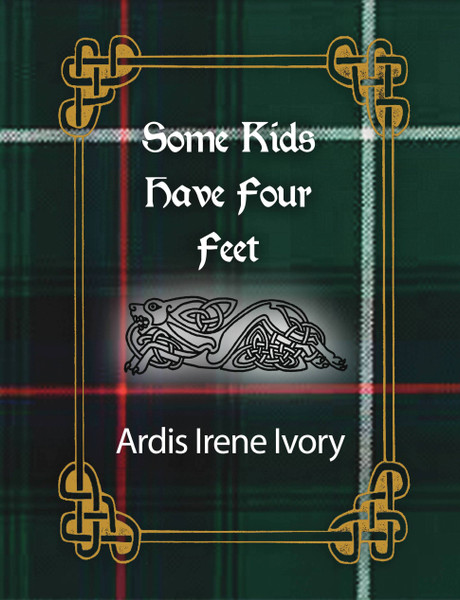 Some Kids Have Four Feet