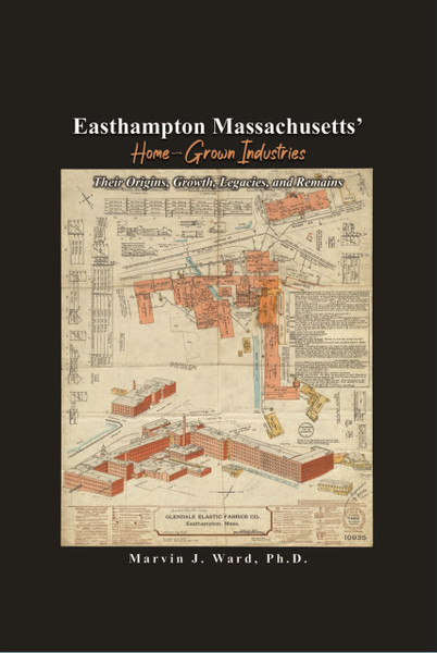 Easthampton Massachusetts' Home-Grown Industries (HB)
