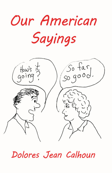 Our American Sayings