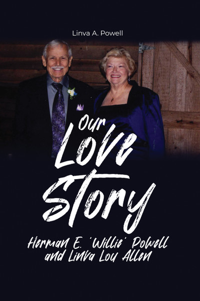 Our Love Story: Herman E. ‘Willie’ Powell and Linva Lou Allen