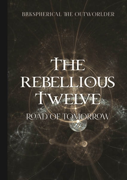 The Rebellious Twelve