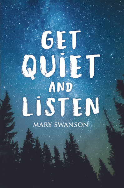 Get Quiet and Listen