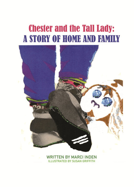 Chester and the Tall Lady: A Story of Home and Family