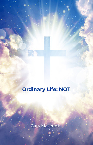 Ordinary Life: NOT