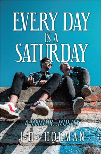 Every Day is a Saturday