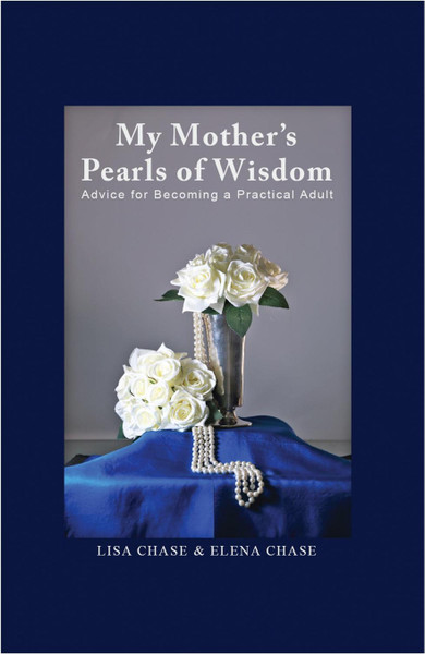My Mother's Pearls of Wisdom