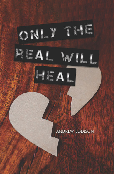 Only the Real Will Heal