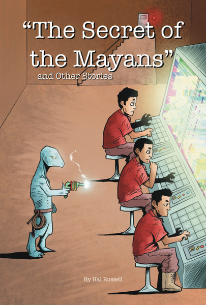"The Secret of the Mayans" and Other Stories