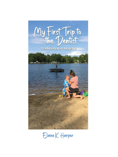 My First Trip to the Dentist