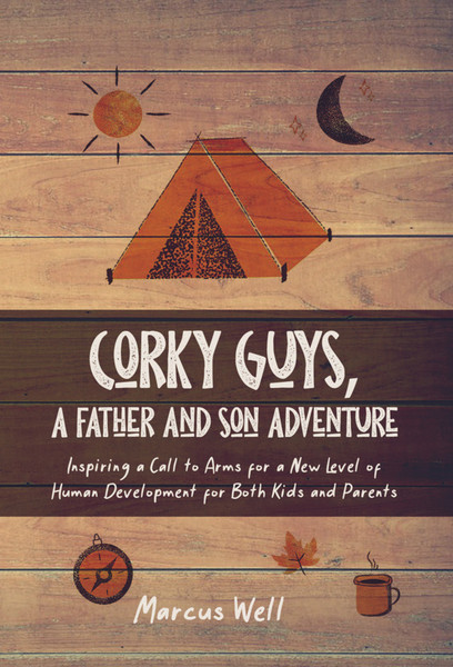 Corky Guys, A Father and Son Adventure